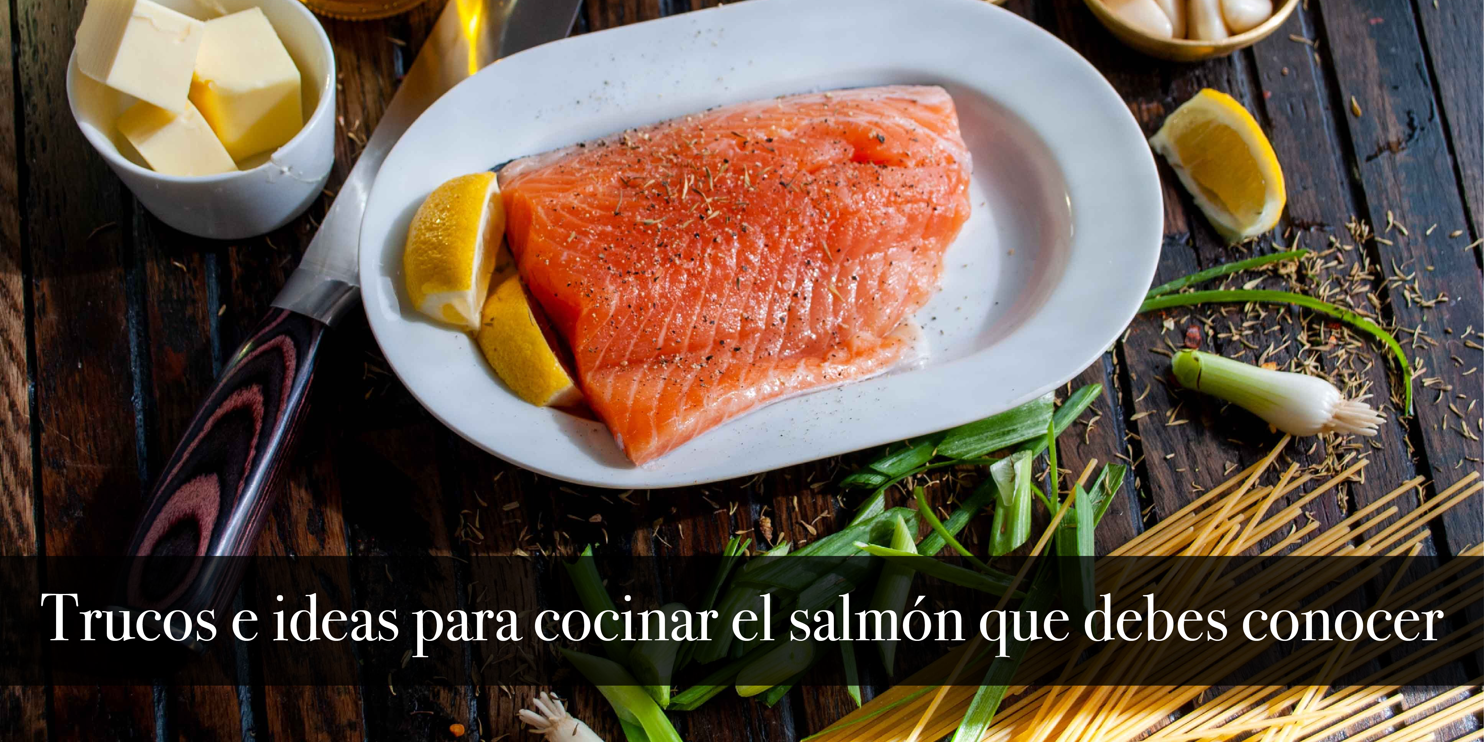 trucos e ideas para cocinar el salmon